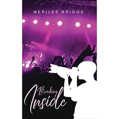 Breaking inside -  NEW Merilee Briggs 2022