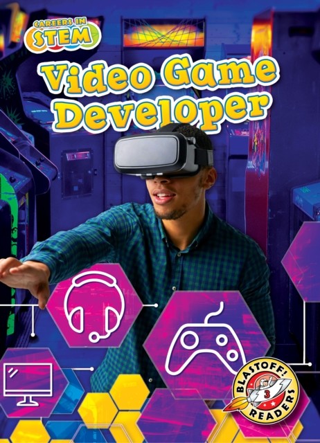 Video Game Developer by Betsy Rathburn (Hardback Book)