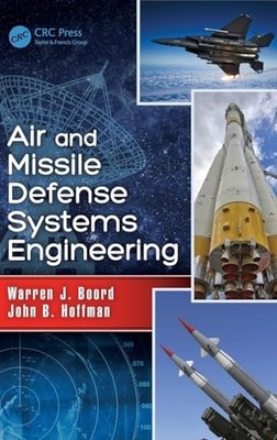 Air and Missile Defense Systems Engineering by Warren Boord