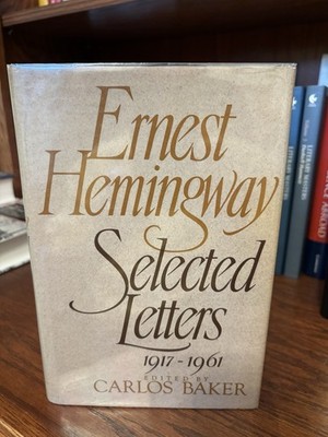 Ernest Hemingway Selected Letters 1917-1961. Scribner 1969.  VG+/VG+