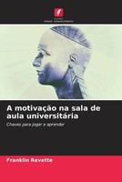 Franklin Revette | A MotivaçãO Na Sala De Aula UniversitáRia | Taschenbuch