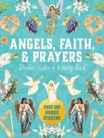 Angels, Faith & Prayers Sticker, Color & Activity Book Editors Of Chartwell ...