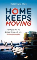 Home Keeps Moving A Glimpse Into The Extraordinary Life Of A Third Culture Kid