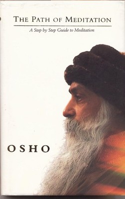 The Path of Meditation A Step by Step Guide to Meditation