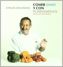 Comer sano y con fundamento. 200 recetas para cuida... | Buch | Zustand sehr gut
