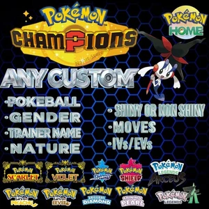 PICK ANY CUSTOM FOR POKEMON CHAMPIONS SHINY POKEMON HOME-Pokemon CHAMPIONS