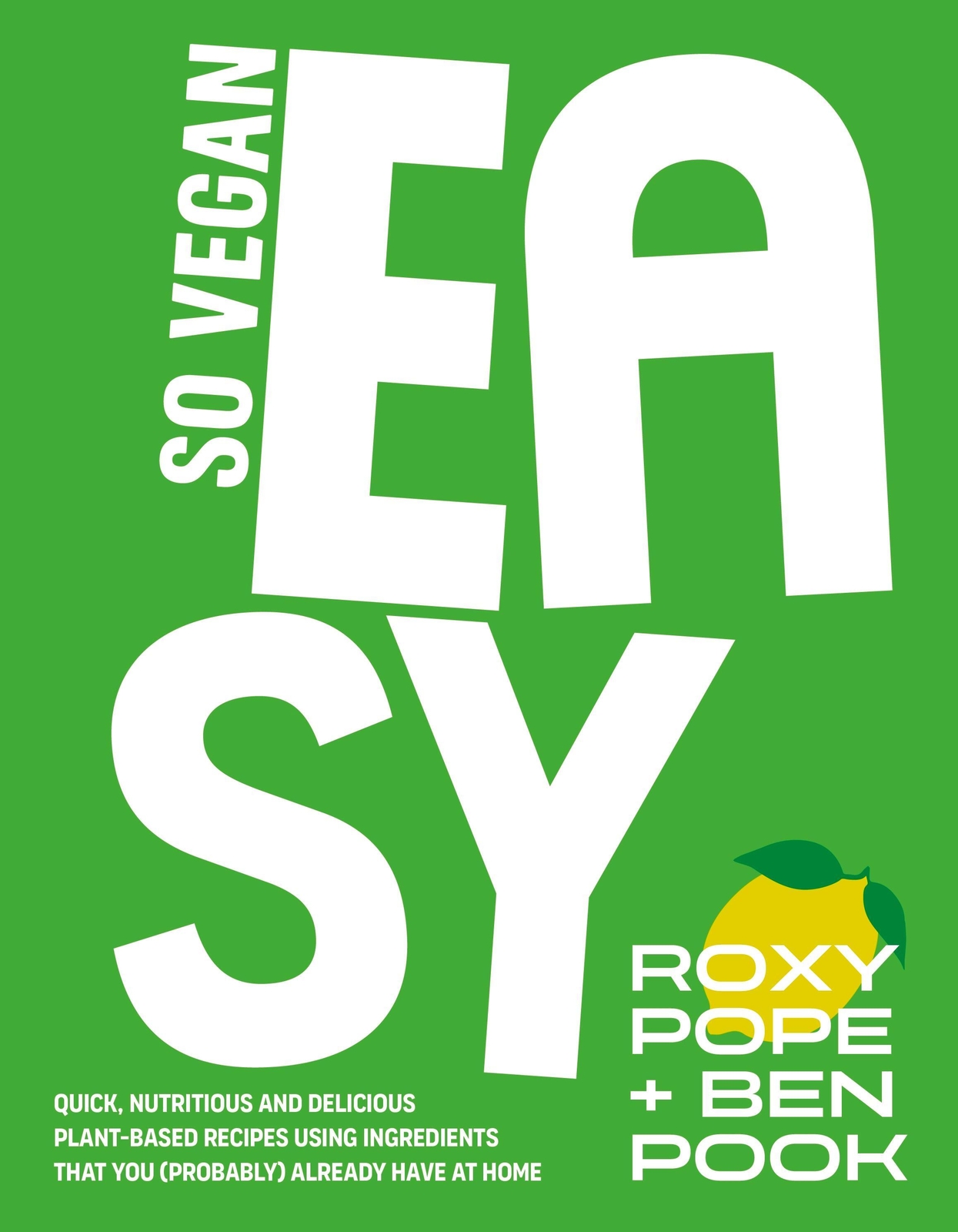 Easy By So Vegan | Roxy Pope (u. A.) | Englisch | Buch | 224 S. | 2024