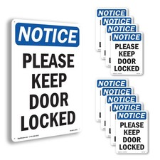 Please Keep Door Locked OSHA Notice Sign Metal, Plastic, Or Decal - 5 or 10 Pack