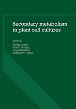 Secondary Metabolism in Plant Cell Cultures by Phillip Morris (English) Paperbac