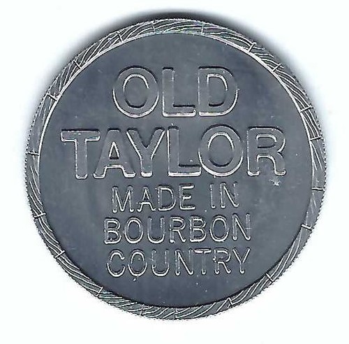 VINTAGE OLD TAYLOR BOURBON WHISKEY DISTILLERY FRANKFORT KENTUCKY COIN ...