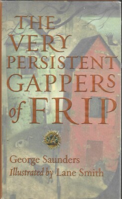 THE VERY PERSISTENT GAPPERS OF FRIP 2000 1ST EDITION HARDCOVER
