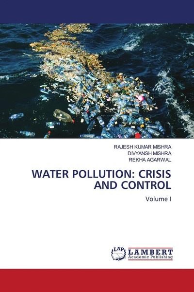 Rajesh Kumar Mishra (U. A.) | Water Pollution: Crisis AND Control | Taschenbuch-image
