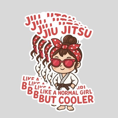 4PCS  Jiu Jitsu Girl Like a Normal Girl But Cooler  Chibi Kawaii Style Stickers