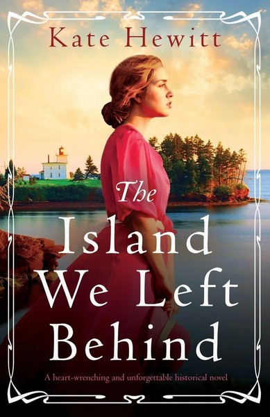Kate Hewitt | The Island We Left Behind | Taschenbuch | Englisch (2021)-image