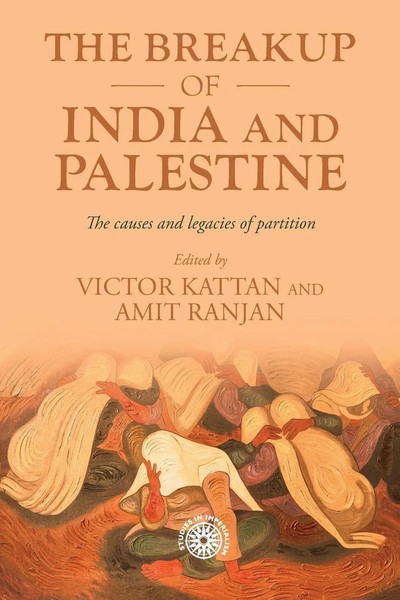 The Breakup Of India And Palestine | The Causes And Legacies Of Partition | Buch-image