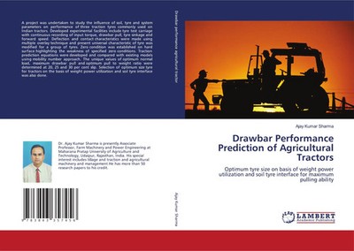 Ajay Kumar Sharma | Drawbar Performance Prediction of Agricultural Tractors