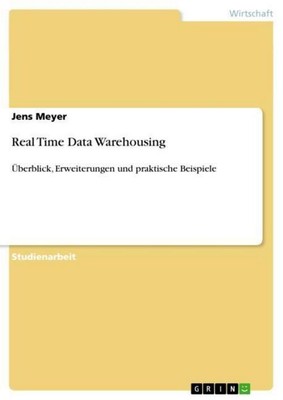 Real Time Data Warehousing Jens Meyer