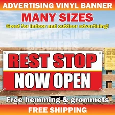 REST STOP NOW OPEN Advertising Banner Vinyl Mesh Sign welcome grand opening