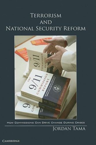 Terrorism National Security Reform How Commissions Can Drive Chan… 9781107001763