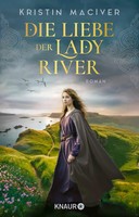 Die Liebe Der Lady River | Kristin Maciver | Taschenbuch | Celtic Dreams | 2024