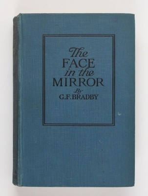 The Face in the Mirror Bradby, G. F.: