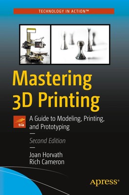 Joan Horvath (u. a.) | Mastering 3D Printing | Taschenbuch | Englisch (2020)