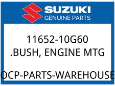 Suzuki OEM Part 11652-10G60 BUSH,ENG MTG