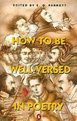 How to Be Well-Versed in Poetry Paperback E. O. Parrott