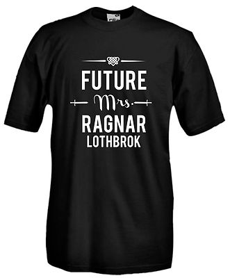 Vikings J878 Future Mrs Ragnar Lothbrok TV Series Jersey T-Shirt