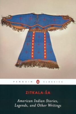 American Indian Stories, Legends, and Other Writings (Pengu