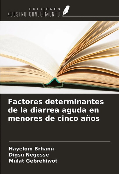 Factores Determinantes De La Diarrea Aguda En Menores De Cinco AñOs Taschenbuch-image