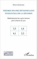Olivier Chardavoine | ThéOrie Des Pré-DéTerminants Tendanciels De La DéCision