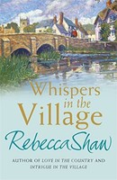 Rebecca Shaw - Whispers In The Village - Paperback - G245Z
