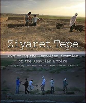 Ziyaret Tepe: Exploring the Anatolian frontier of the Assyrian Empire