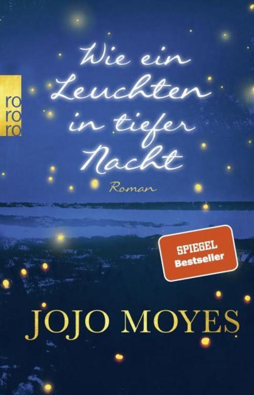 Thumbnail - Moyes Jojo. Wie Ein Leuchten In Tiefer Nacht. Taschenbuch