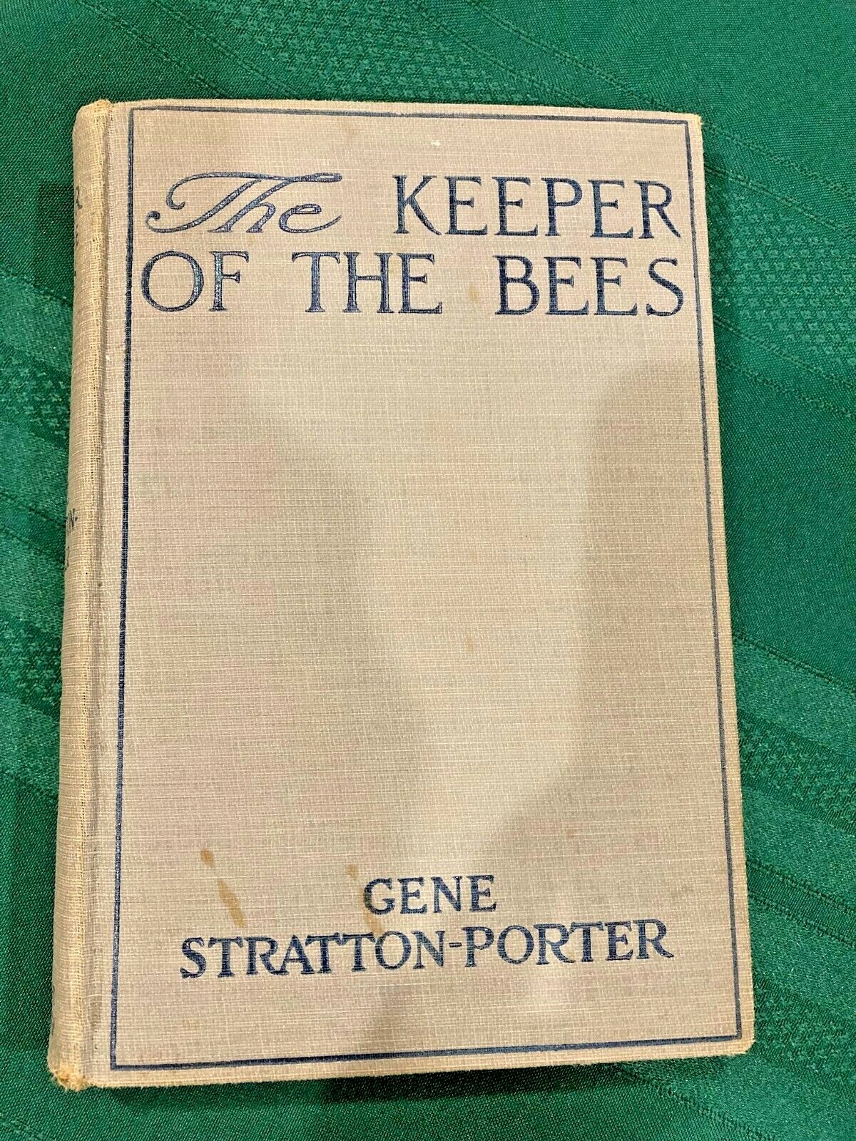 The Keeper of the Bees, by Gene StrattonPorter, 1925, HC