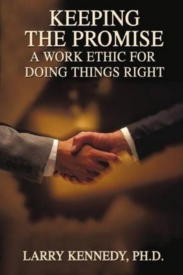 Larry W Kennedy Keeping the Promise (Paperback)