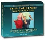 Think and Get Slim - Abraham on Natural Weight Loss