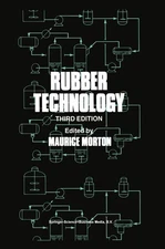 Rubber Technology by Morton