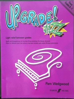 Up-Grade Jazz Piano grades 0-1 by Pam Wedgwood