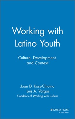 Koss-Chioino - Working with Latino Youth  Culture Development and Co - X555z