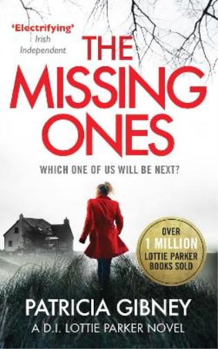Thumbnail - Patricia Gibney The Missing Ones: An Absolutely Gripping Thriller