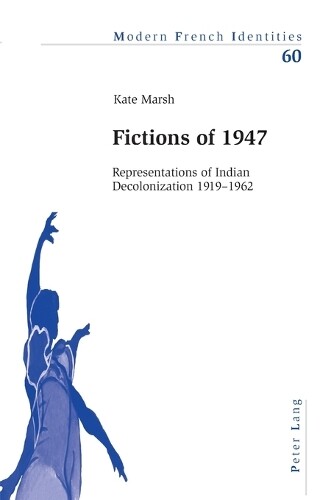 Thumbnail - Kate Marsh Fictions Of 1947 (taschenbuch) Modern French Identities