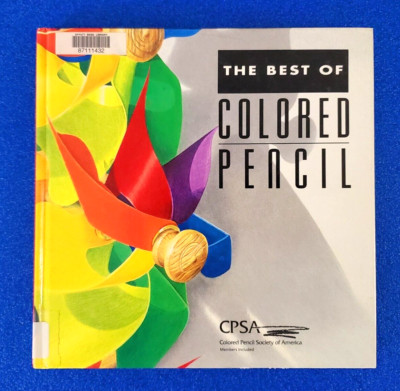 THE BEST OF COLORED PENCIL HARDCOVER ARTWORK SHOWCASE PICTURE BOOK FREE SHIPPING