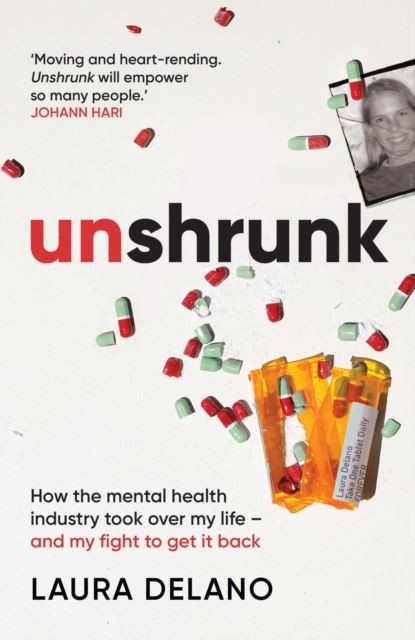 Unshrunk by Laura Delano Hardback