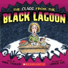 The Class from the Black Lagoon - Paperback By Mike Thaler - VERY GOOD