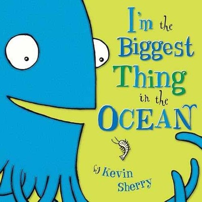I'm the Biggest Thing in the Ocean! - Hardcover, by Sherry Kevin - Acceptable j