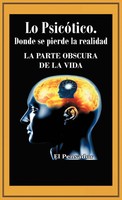 El Pensador | Lo Psicotico. Donde Se Pierde La Realidad | Buch | Spanisch (2012)