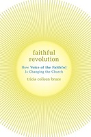 Tricia C. Bruce | Faithful Revolution | Taschenbuch | Englisch (2014)