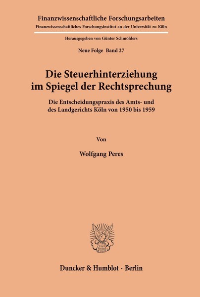 Die Steuerhinterziehung Im Spiegel Der Rechtsprechung. Wolfgang Peres Buch-image
